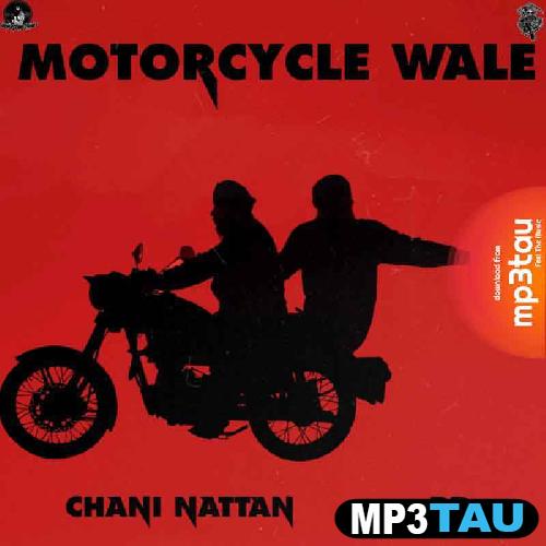 Motorcycle-Wale Chani Nattan RD mp3 song lyrics